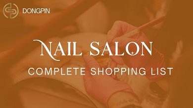 Complete Shopping List for Nail Salons