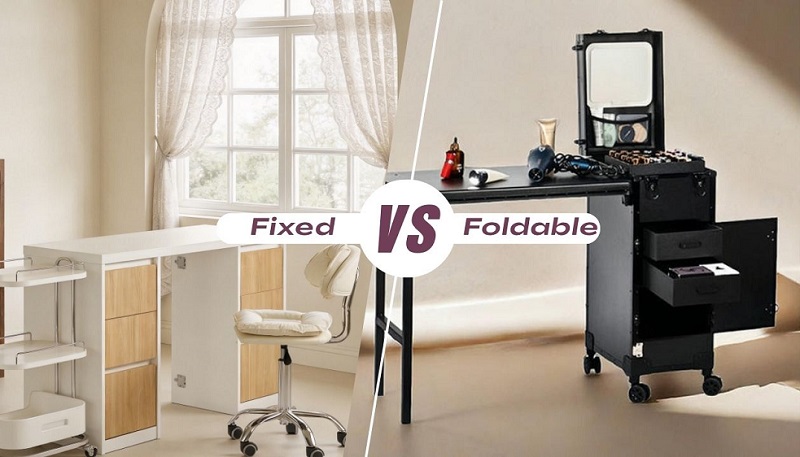 Fixed Nail Table vs Foldable Nail Table: Which One Is Better for Your Salon?