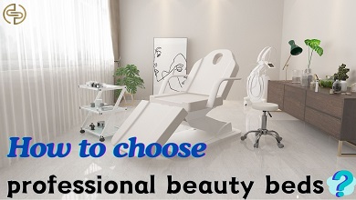 Must-Have Features for a Professional Facial Bed & Chair