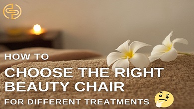 How to Choose the Right Beauty Chair for Different Treatments