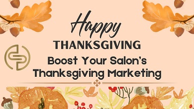 How to Boost Salon’s Thanksgiving Marketing: Strategies to Attract and Retain Clients